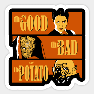 The Good, the Bad, and the Potato Sticker